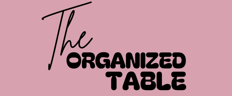 The Organized Table